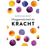 Hoogsensitiviteit als kracht door Carolina Bont, 216 pagina’s dik.